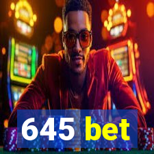 645 bet